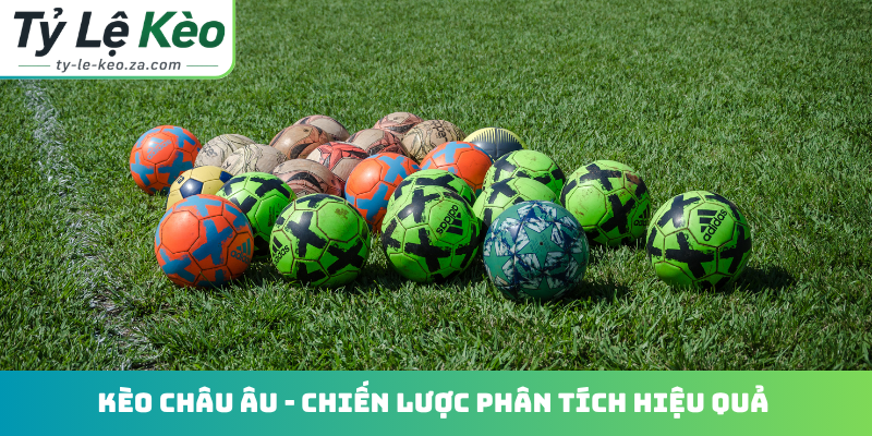 Kèo châu Âu