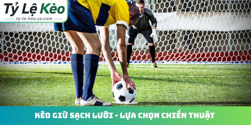 Kèo giữ sạch lưới