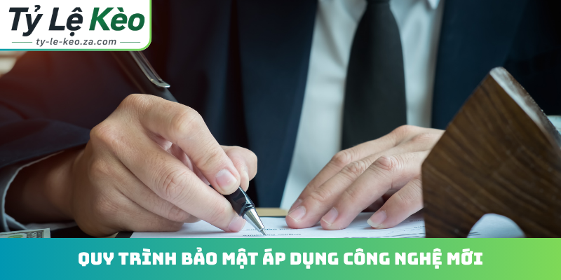 Quy trình bảo mật áp dụng công nghệ mới